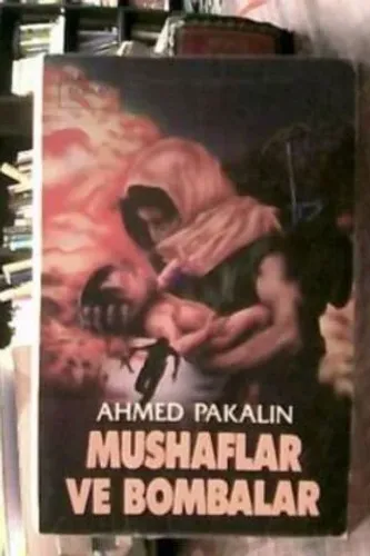 Mushaflar ve Bombalar
