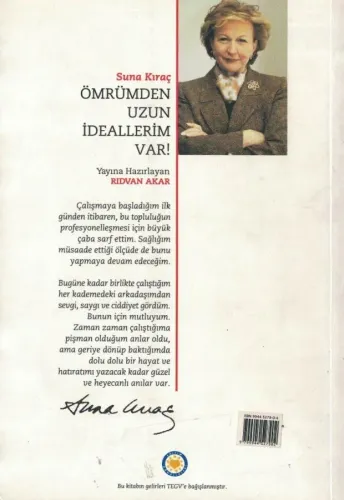 Ömrümden Uzun İdeallerim Var! Suna Kıraç Suna ve İnan Kıraç Vakfı %44 