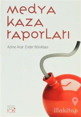 Medya Kaza Raporları
