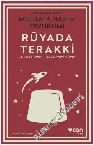 Rüyada Terakki ve Medeniyet-i İslamiyeyi Rüyet (Günümüz Türkçesiyle) -         2021