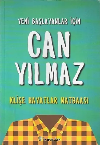 Yeni Başlayanlar İçin Can Yılmaz - Klişe Hayatlar Matbaası