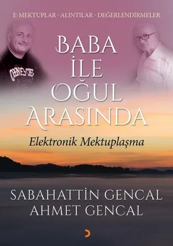 Baba ile Oğul Arasında; Elektronik Mektuplaşma