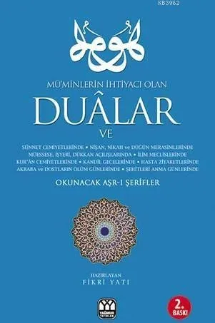 Müminlerin İhtiyacı Olan Dualar ve Okunacak Aşr-ı Şerifler