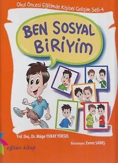 Okul Öncesi Eğitimde Kişisel Gelişim Seti 4 - Ben Sosyal Biriyim (Ciltli)