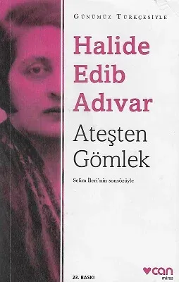 Ateşten Gömlek (Sadeleştirilmiş Metin) Selim İleri'nin Sonsözyle - İkinci El Kitap