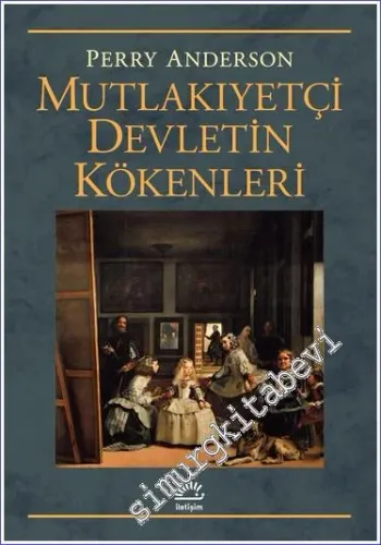 Mutlakıyetçi Devletin Kökenleri - 2023