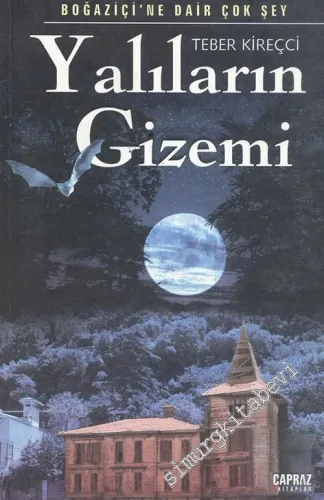 Yalıların Gizemi: Boğaziçi'ne Dair Çok Şey -        2004