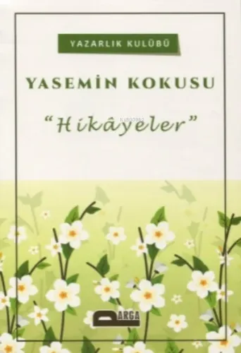 Yasemin Kokusu;"Hikayeler"