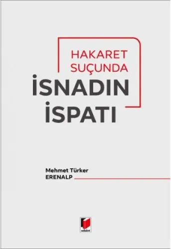 Hakaret Suçunda İsnadın İspatı