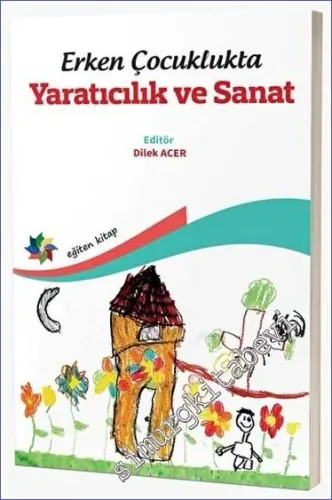 Erken Çocuklukta Yaratıcılık ve Sanat -         2023