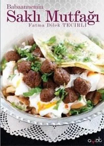 Babaannemin Saklı Mutfağı Hatay Mutfağı