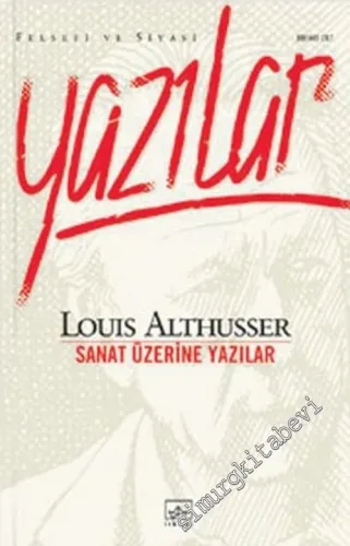 Felsefi ve Siyasi Yazılar Cilt 1: Sanat Üzerine Yazılar -        2004