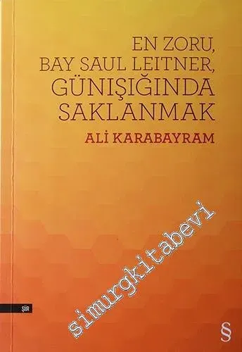 En Zoru, Bay Saul Leitner, Günışığında Saklanmak -