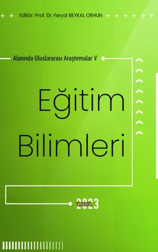 Eğitim Bilimleri Alanında Uluslararası Araştırmalar V (E-Kitap)