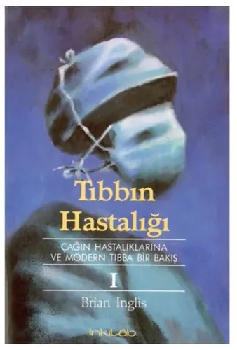Tıbbın Hastalığı