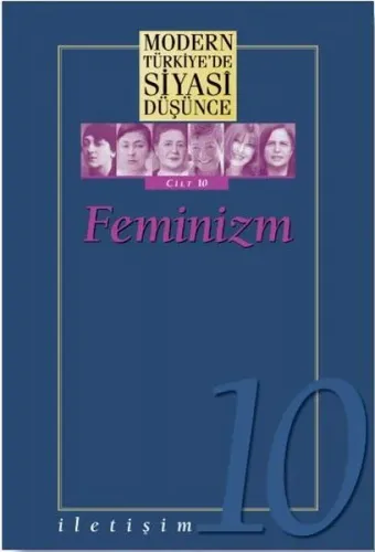 Feminizm - Modern Türkiye'de Siyasi Düşünce Cilt 10 (Ciltli)