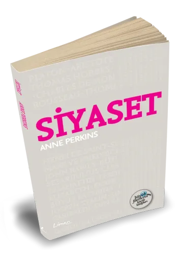 Büyük Fikirlerin Küçük Kitapları: Siyaset - Anne Perkins - Liman Kitap