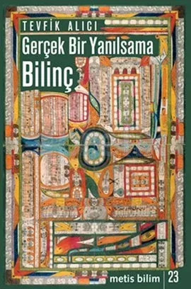 Bilinç: Gerçek Bir Yanılsama: Metis Bilim 23