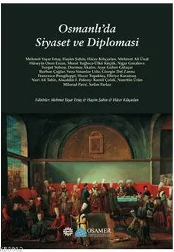 Osmanlı'da Siyaset ve Diplomasi