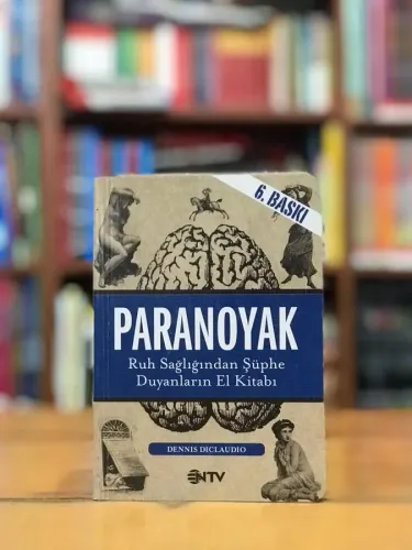 Paranoyak Ruh Sağlığından Şüphe Duyanların El Kitabı