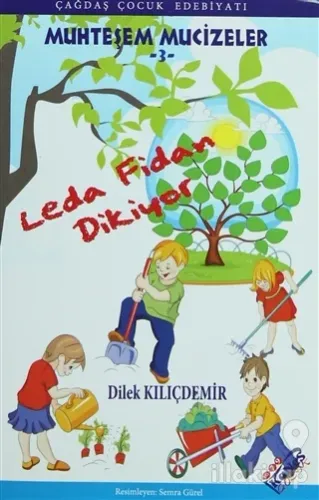 Leda Fidan Dikiyor