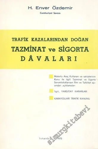 Trafik Kazalarından Doğan Tazminat ve Sigorta Davaları -