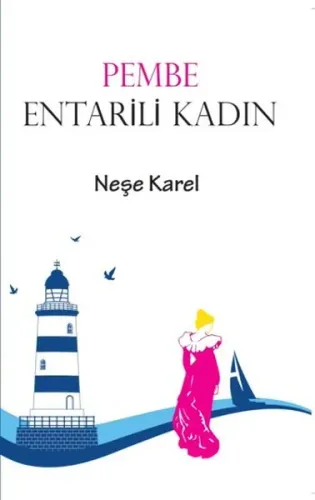 Pembe Entarili Kadın