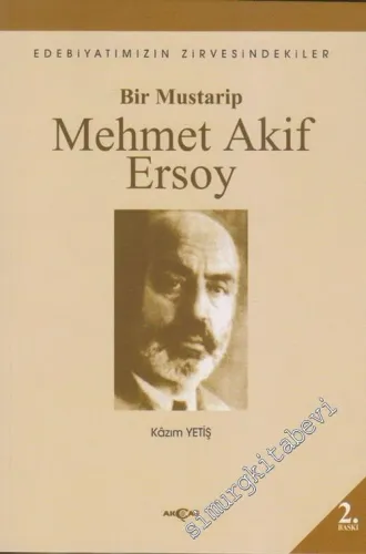 Mehmet Akif Ersoy: Bir Mustarip -        2011