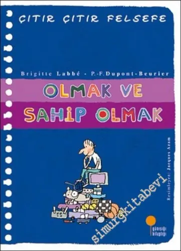 Çıtır Çıtır Felsefe 27: Olmak ve Sahip Olmak -