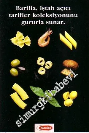 Barilla, İştah Açıcı Tarifler Koleksiyonunu Gururla Sunar -