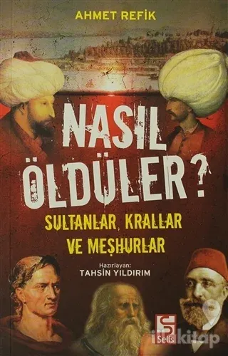Nasıl Öldüler?