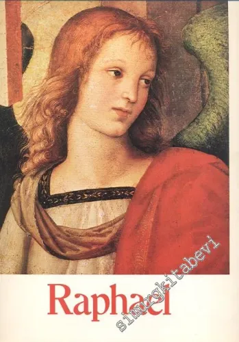 Raphael: The Great Artists, Book 15 ( A Library of Their Lives, Times and Paintings ) -