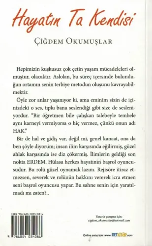 Hayatın Ta Kendisi - İmzalı İthaflı Çiğdem Okumuşlar Cinius Yayınları 
