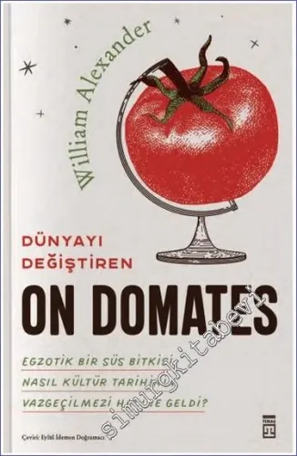 Dünyayı Değiştiren On Domates -