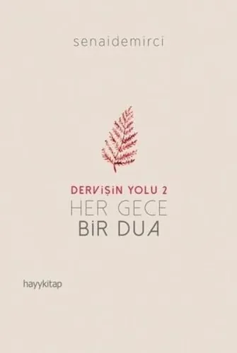 Her Gece Bir Dua - Dervişin Yolu 2