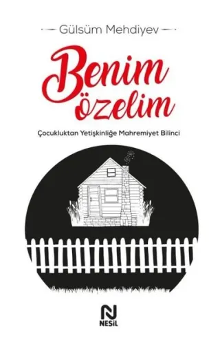 Benim Özelim;Çocukluktan Yetişkinliğe Mahremiyet Bilinci