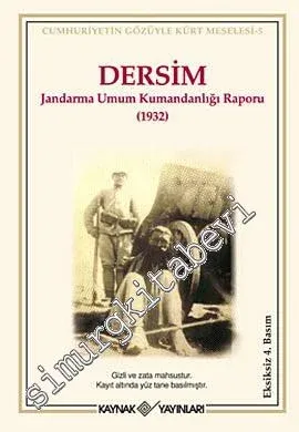 Dersim: Jandarma Genel Komutanlığı'nın Raporu ( 1932 ) -        0