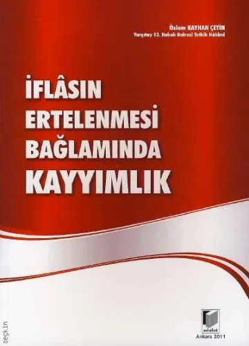 İflasın Ertelenmesi Bağlamında Kayyımlık