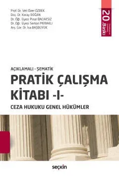 Ceza Hukuku Genel Hükümler Pratik Çalışma Kitabı -I-