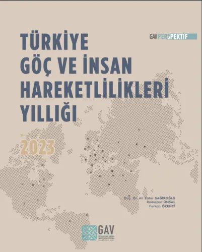 Türkiye Göç ve İnsan Hareketlilikleri Yıllığı 2023 <a href="https://www.gavperspektif.com/u/gavperspektif/docs/2/0/2023-goc-ve-insan-hareketlilikleri-yilligi-yillik-e-kitap-1763201849.pdf">(Ücretsiz)</a>