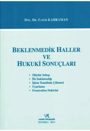 Beklenmedik Haller ve Hukuki Sonuçları