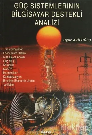 Güç Sistemlerinin Bilgisayar Destekli Analizi