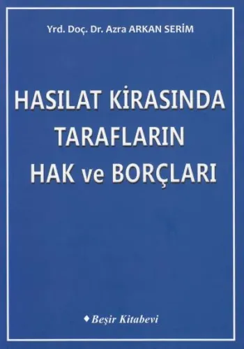 Hasılat Kirasında Tarafların Hak Ve Borçları
