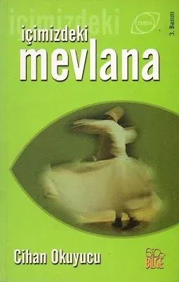 İçimizdeki Mevlana