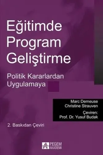 Eğitimde Program Geliştirme; Politik Kararlardan Uygulamaya