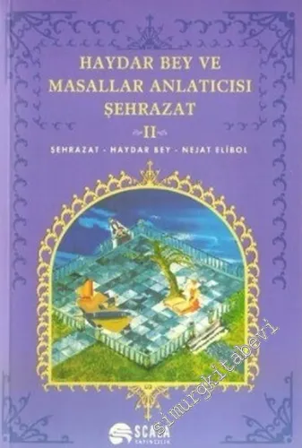 Haydar Bey ve Masallar Anlatıcısı Şehrazat Cilt 2 -