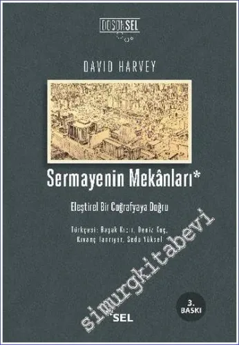 Sermayenin Mekanları: Eleştirel Bir Coğrafyaya Doğru -         2022