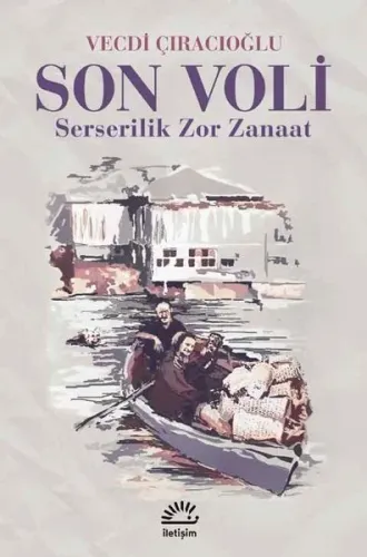 Son Voli; Serserilik Zor Zanaat