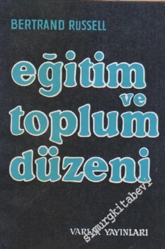 Eğitim ve Toplum Düzeni -        1981