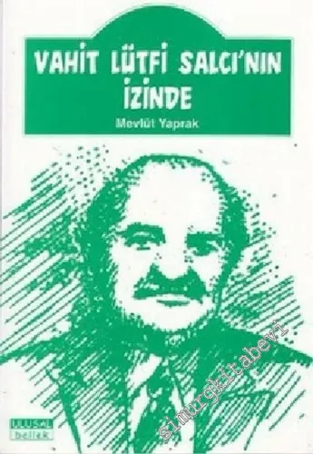Vahit Lütfi Salcı'nın İzinde -        2003